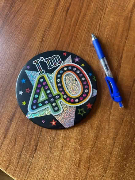 Photo of free 40th birthday badge (Bisley Woking GU24) #1