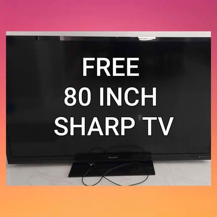 Photo of free 80 inch sharp tv (Wesley chapel florida) #3