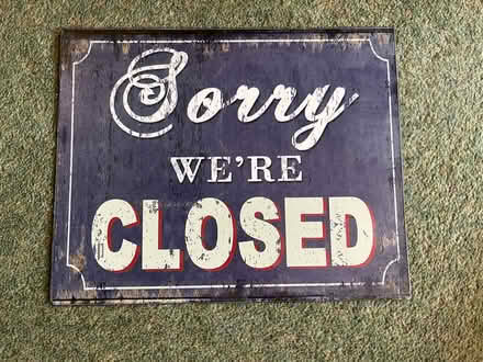Photo of free Steel ‘closed’ sign (Bishopston BS7) #1