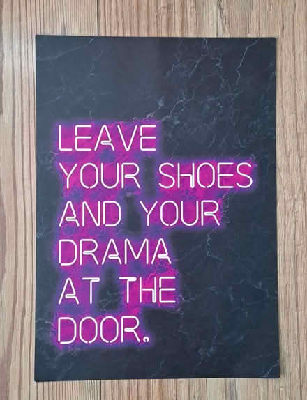Photo of free A4 "Leave Your Shoes and Drama at the Door" Print (Teddington TW11) #1