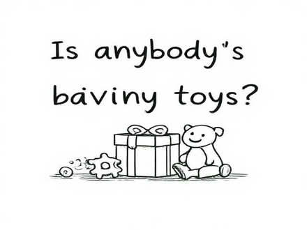 Photo of Is anybody's giving baby toys? (Benhilton SM1) #1