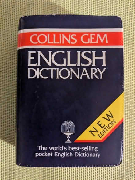 Photo of free Small Collins English Dictionary (Beulah Hill SE19) #1