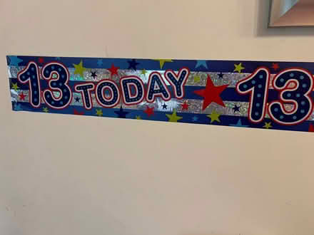 Photo of free ‘13 today’ banner (Whitemans Green RH17) #1