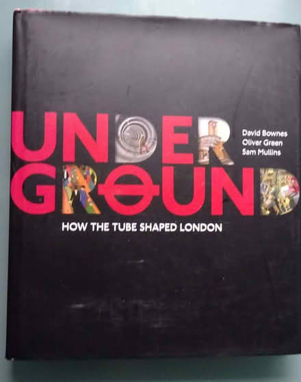 Photo of free Underground: How the Tube Shaped London - Book (Hazlemere HP15) #1