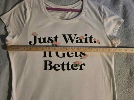 Photo of free Just Wait It Gets Better Tee XL (West 7th) #3