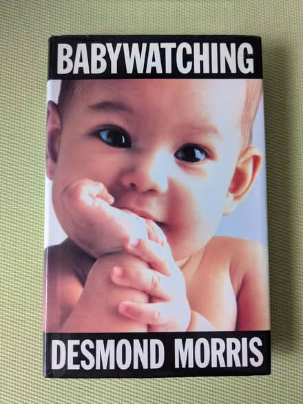 Photo of free Babywatching Book by Desmond Morris (Beulah Hill SE19) #1