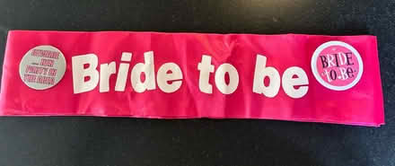 Photo of free Bride to Be sash + 2 Badges (Stevenage, Hertfordshire, SG1) #1