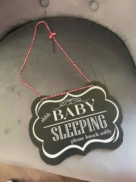 Photo of free Baby Sleeping front door sign (Leytonstone E11) #1