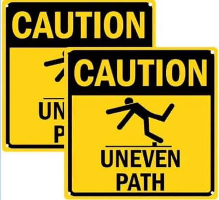 Photo of free “Caution Uneven Path” warning signs (Gleneagles area, Wboro NN8) #1