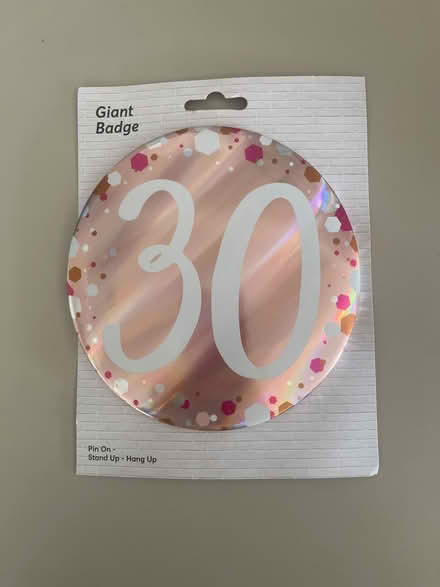 Photo of free 30 birthday badge (Northolt) #1