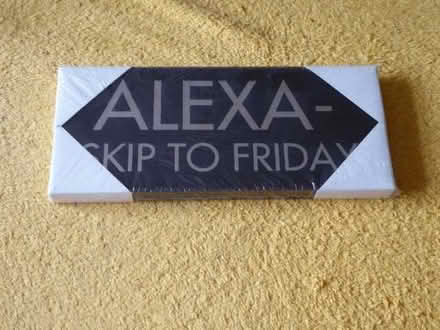 Photo of free "Alexa skip to Friday " wall plaque (Tilgate RH10) #1