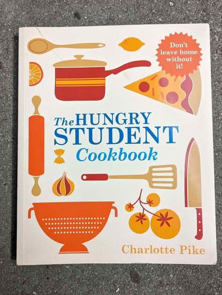 Photo of free The Hungry Student Cookbook by Charlotte Pike (Lipson PL4) #1