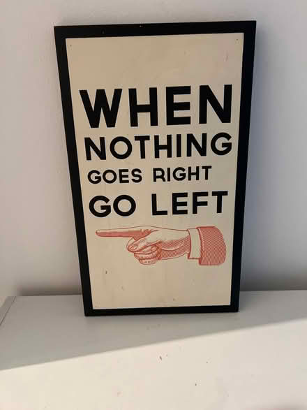 Photo of free Funny sign to give away (Hampstead NW3) #1